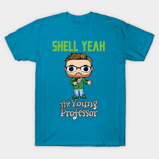 Yo Pro Shell Yeah Green T-Shirt by The Young Professor